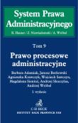 Prawo procesowe administracyjne System Prawa Administracyjnego Tom 9. Autor: praca zbiorowa. Dadada.pl Okładka książki Prawo procesowe administracyjne System Prawa Administracyjnego Tom 9