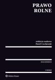 Prawo rolne. Autor: red. Paweł Czechowski. Dadada.pl Okładka książki Prawo rolne