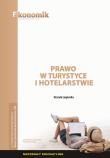 Prawo w turystyce i hotelarstwie - materiały edukacyjne. Autor: Urszula Legierska. Dadada.pl Okładka książki Prawo w turystyce i hotelarstwie - materiały edukacyjne