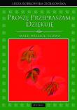 Okładka książki Proszę Przepraszam Dziękuję