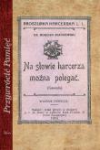 Przywrócić Pamięć. Na słowie harcerza można... Autor: Białkowski Bogdan. Dadada.pl Okładka książki Przywrócić Pamięć. Na słowie harcerza można..