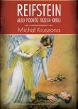 Reifstein albo Podróż Trzech Króli. Autor: Kruszona Michał. Dadada.pl Okładka książki Reifstein albo Podróż Trzech Króli