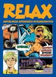 Relax  Antologia opowieści rysunkowych Tom 2. Autor: Opracowanie zbiorowe. Dadada.pl Okładka książki Relax  Antologia opowieści rysunkowych Tom 2