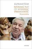 Reperować płot czy wymierzać sprawiedliwość. Autor: Bobako Monika. Dadada.pl Okładka książki Reperować płot czy wymierzać sprawiedliwość
