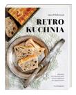 Retro kuchnia. Retro kuchnia. Autor: Anna Włodarczyk. Dadada.pl Okładka książki Retro kuchnia. Retro kuchnia