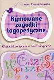 Rymowane zagadki logopedyczne. Autor: Czerniakowska Anna. Dadada.pl Okładka książki Rymowane zagadki logopedyczne