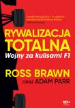 Rywalizacja totalna. Wojny za kulisami F1. Autor: Ross Brawn, Adam Parr, Bartosz Sałbut. Dadada.pl Okładka książki Rywalizacja totalna. Wojny za kulisami F1