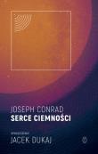 Serce ciemności. Autor: Jacek Dukaj, Joseph Conrad. Dadada.pl Okładka książki Serce ciemności