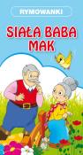 Siała baba mak. Autor: Opracowanie zbiorowe. Dadada.pl Okładka książki Siała baba mak