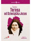 Okładka książki Skuteczni Święci. Święta Teresa od Dzieciątka Jezu
