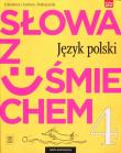 Słowa z uśmiechem. Język polski. Literatura i kultura. Podręcznik. Klasa 4
Szkoła podstawowa. Autor: Horwath Ewa, Żegleń Anita. Dadada.pl Okładka książki Słowa z uśmiechem. Język polski. Literatura i kultura. Podręcznik. Klasa 4
Szkoła podstawowa