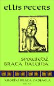 Spowiedź brata Haluina. Autor: Peters Ellis. Dadada.pl Okładka książki Spowiedź brata Haluina