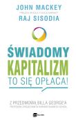 Okładka książki Świadomy kapitalizm to się opłaca