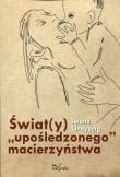 Świat(y) 'upośledzonego' macierzyństwa. Autor: Iwona Lindyberg. Dadada.pl Okładka książki Świat(y) 'upośledzonego' macierzyństwa