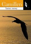 Taniec mewy. Autor: Camilleri Andrea. Dadada.pl Okładka książki Taniec mewy