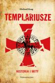 Templariusze Historia i mity. Autor: Haag Michael. Dadada.pl Okładka książki Templariusze Historia i mity
