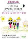 Okładka książki Tradycyjna medycyna chińska Poradnik dla rodziców zachodu