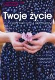 Twoje życie. Nowe rozmowy z dziewczyną. Autor: o. Karol Meissner OSB, Suszka Bolesław. Dadada.pl Okładka książki Twoje życie. Nowe rozmowy z dziewczyną