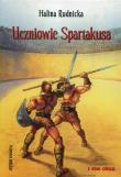 Uczniowie Spartakusa. Autor: Rudnicka Halina. Dadada.pl Okładka książki Uczniowie Spartakusa