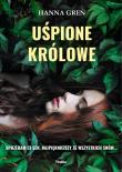 Uśpione królowe. Autor: Hanna Greń, Joanna Pawłowska. Dadada.pl Okładka książki Uśpione królowe