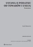 Okładka książki Ustawa o podatku od towarów i usług Komentarz