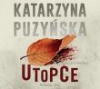 Utopce - CD. Autor: Katarzyna Puzyńska, Laura Breszka. Dadada.pl Okładka książki Utopce - CD