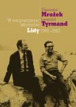 W emigracyjnym labiryncie. Listy 1965-1982. Autor: Mrożek Sławomir, Leopold Tyrmand. Dadada.pl Okładka książki W emigracyjnym labiryncie. Listy 1965-1982