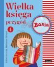 Wielka księga przygód 4. Basia. Autor: Stanecka Zofia. Dadada.pl Okładka książki Wielka księga przygód 4. Basia