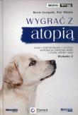 Wygrać z atopią. Autor: Szczepanik Marcin, Wilkołek Piotr. Dadada.pl Okładka książki Wygrać z atopią