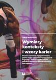 Wymiary konteksty i wzory karier. Autor: Jakub Niedbalski (red.). Dadada.pl Okładka książki Wymiary konteksty i wzory karier