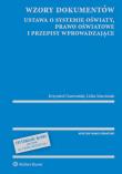 Wzory dokumentów ustawa o systemie oświaty, prawo oświatowe i przepisy wprowadzające. Autor: Gawroński Krzysztof, Marciniak Lidia. Dadada.pl Okładka książki Wzory dokumentów ustawa o systemie oświaty, prawo oświatowe i przepisy wprowadzające