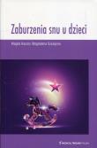 Zaburzenia snu u dzieci. Autor: Kaczor Magda, Szczęsna Magdalena. Dadada.pl Okładka książki Zaburzenia snu u dzieci