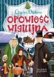 Zaczarowana klasyka Opowieść wigilijna. Autor: Charles Dickens. Dadada.pl Okładka książki Zaczarowana klasyka Opowieść wigilijna