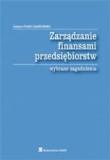 Zarządzanie finansami przedsiębiorstw. Autor: Justyna Franc-Dąbrowska. Dadada.pl Okładka książki Zarządzanie finansami przedsiębiorstw