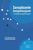 Zarządzanie kompetencjami w sektorze publicznym. Autor: Stańczyk Izabela. Dadada.pl Okładka książki Zarządzanie kompetencjami w sektorze publicznym