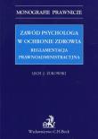 Okładka książki Zawód psychologa w ochronie zdrowia Reglamentacja prawnoadministracyjna