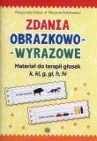 Zdania obrazkowo-wyrazowe. Autor: Małgorzata Kobus, Marzena Polinkiewicz. Dadada.pl Okładka książki Zdania obrazkowo-wyrazowe