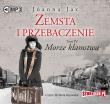 Zemsta i przebaczenie Tom 4 Morze kłamstwa - Audiobook. Autor: Joanna Jax. Dadada.pl Okładka książki Zemsta i przebaczenie Tom 4 Morze kłamstwa - Audiobook