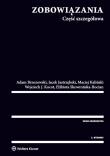 Zobowiązania Część szczegółowa. Autor: Kocot Wojciech, Brzozowski Adam, Jastrzębski Jacek, Kaliński Maciej, Skowrońska-Bocian Elżbieta. Dadada.pl Okładka książki Zobowiązania Część szczegółowa