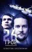 26 i pół. Wyprawa w przeszłość. Autor: Sebastian Grześkowiak. Dadada.pl Okładka książki 26 i pół. Wyprawa w przeszłość