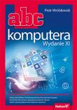 ABC komputera. Autor: Piotr Wróblewski. Dadada.pl Okładka książki ABC komputera