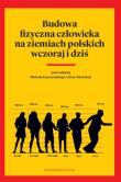 Budowa fizyczna człowieka. Wydawca: Białe Pióro. Dadada.pl Opakowanie Budowa fizyczna człowieka
