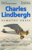 Charles Lindbergh. Samotny orzeł. Autor: Uhl-Herkoperec Danuta, Przemysław Słowiński. Dadada.pl Okładka książki Charles Lindbergh. Samotny orzeł