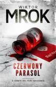 Czerwony Parasol. Autor: Wiktor Mrok. Dadada.pl Okładka książki Czerwony Parasol