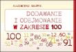 Dodawanie i odejmowanie w zakresie 100. Autor: Kazimierz Słupek. Dadada.pl Okładka książki Dodawanie i odejmowanie w zakresie 100