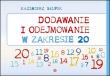 Dodawanie i odejmowanie w zakresie 20. Autor: Kazimierz Słupek. Dadada.pl Okładka książki Dodawanie i odejmowanie w zakresie 20