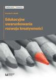 Edukacyjne uwarunkowania rozwoju kreatywności. Autor: Krzysztof J. Szmidt. Dadada.pl Okładka książki Edukacyjne uwarunkowania rozwoju kreatywności