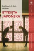Etykieta japońska. Autor: Boye Lafayette De Mente, Geoff Botting. Dadada.pl Okładka książki Etykieta japońska