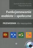 Funkcjonowanie osobiste i społeczne z płytą CD. Autor: Agnieszka Borowska-Kociemba, Małgorzata Krukowska. Dadada.pl Okładka książki Funkcjonowanie osobiste i społeczne z płytą CD