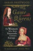 Game of Queens. Autor: Sarah Gristwood. Dadada.pl Okładka książki Game of Queens